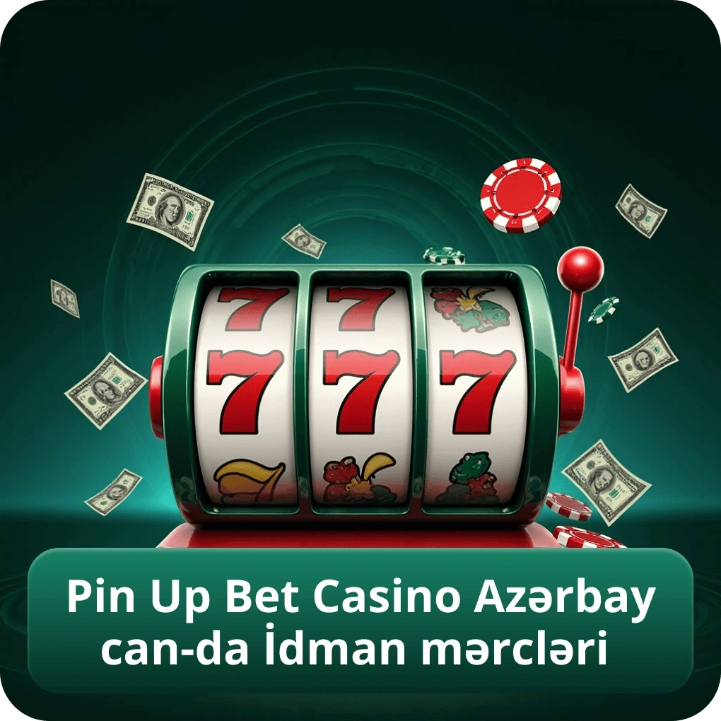 Pin Up Bet Casino Azərbaycan-da İdman mərcləri